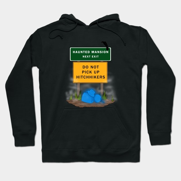 Beware of Hitchhiking Ghosts Hoodie by JMKohrs